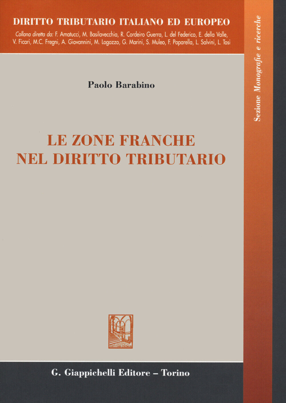 Le zone franche nel diritto tributario - Barabino Paolo