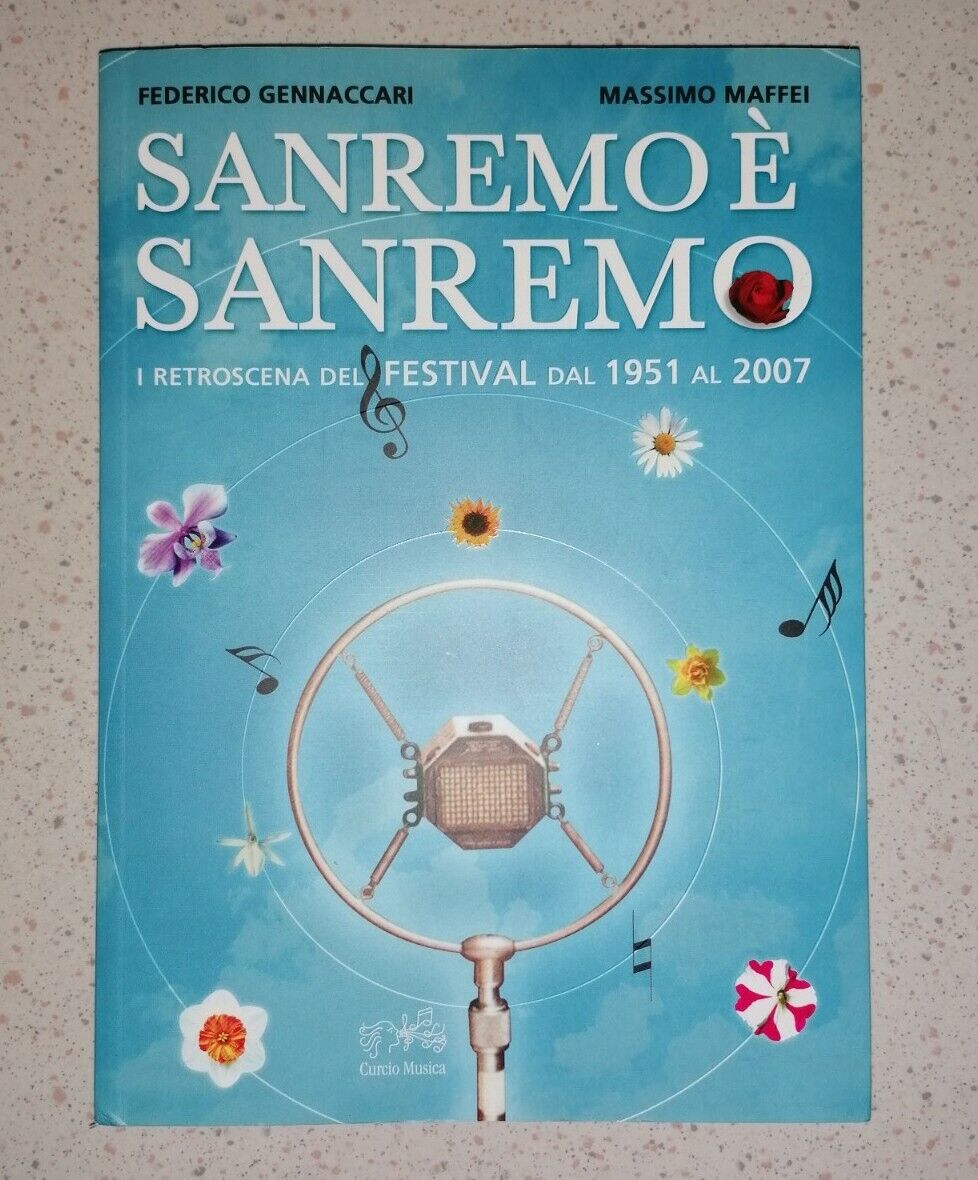 Sanremo è Sanremo - I Retroscena del Festival dal 1951 al 2007 - Curcio Musica