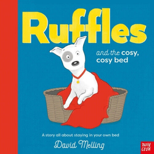 Ruffles and the Cosy, Cosy Bed (Ruffles) by Melling, David