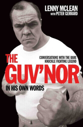 The Guv'nor in His Own Words by Gerrard, Peter