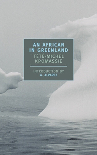An African in Greenland by A. Alvarez