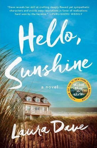 Laura Dave Hello, Sunshine (Tascabile)