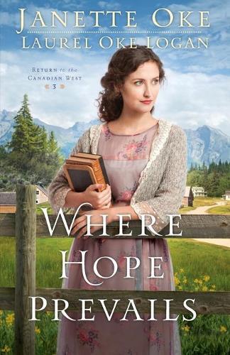 Janette Oke Laurel Oke Logan Where Hope Prevails (Tascabile)
