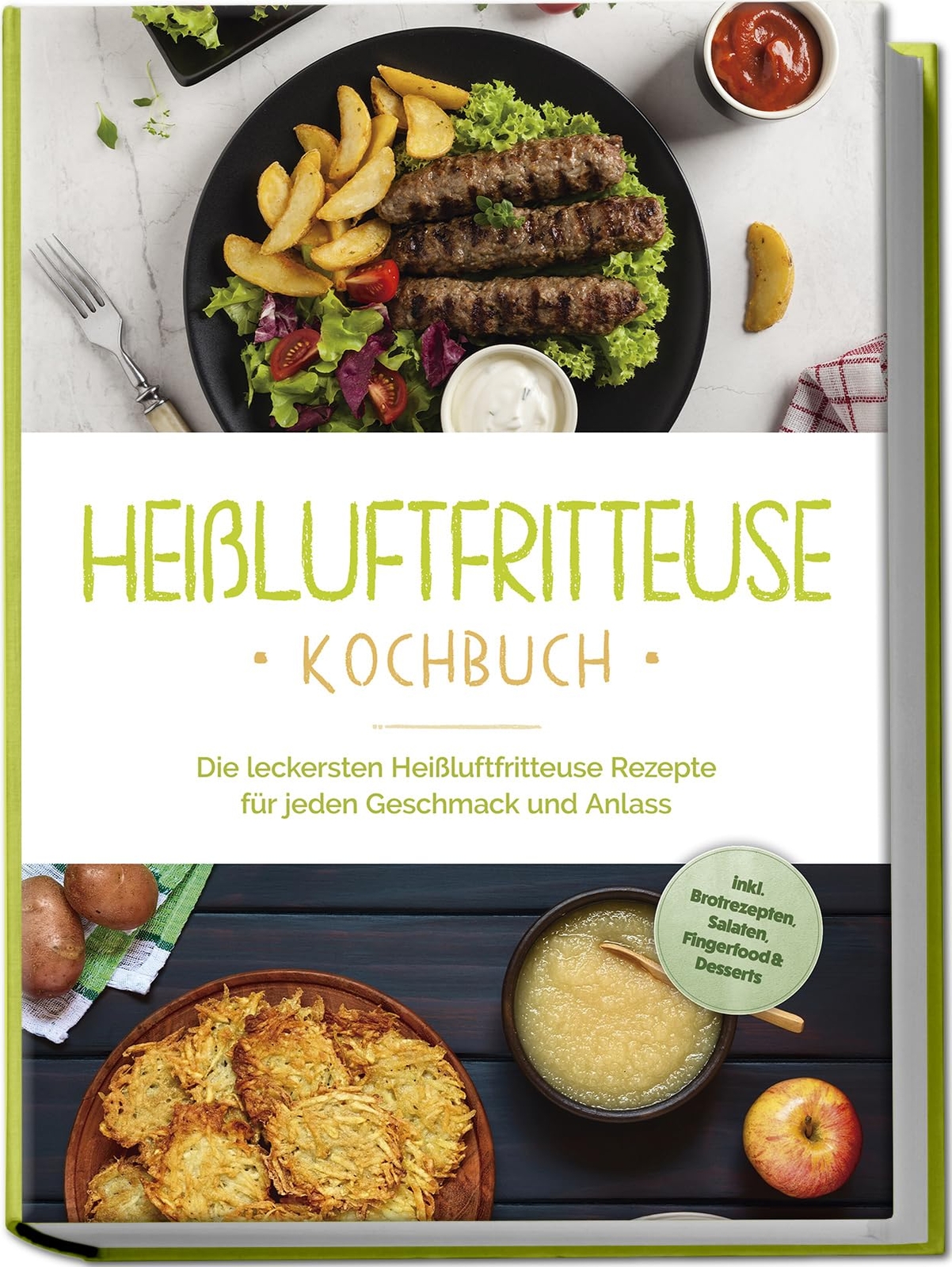 Anna-Lena Gerbe Heißluftfritteuse Kochbuch: Die leckersten Heißluftf (Tascabile)