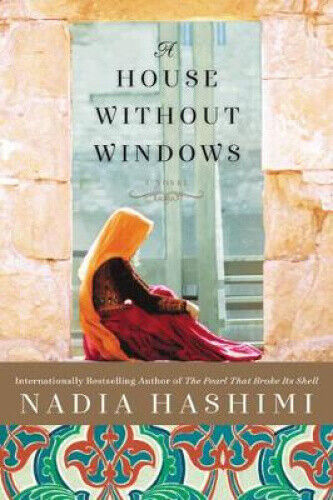 A House Without Windows: A Novel by Hashimi, Nadia