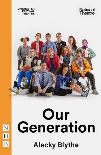 Alecky Blythe Our Generation (Tascabile) NHB Modern Plays