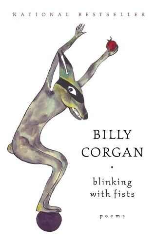Billy Corgan Blinking with Fists (Tascabile)