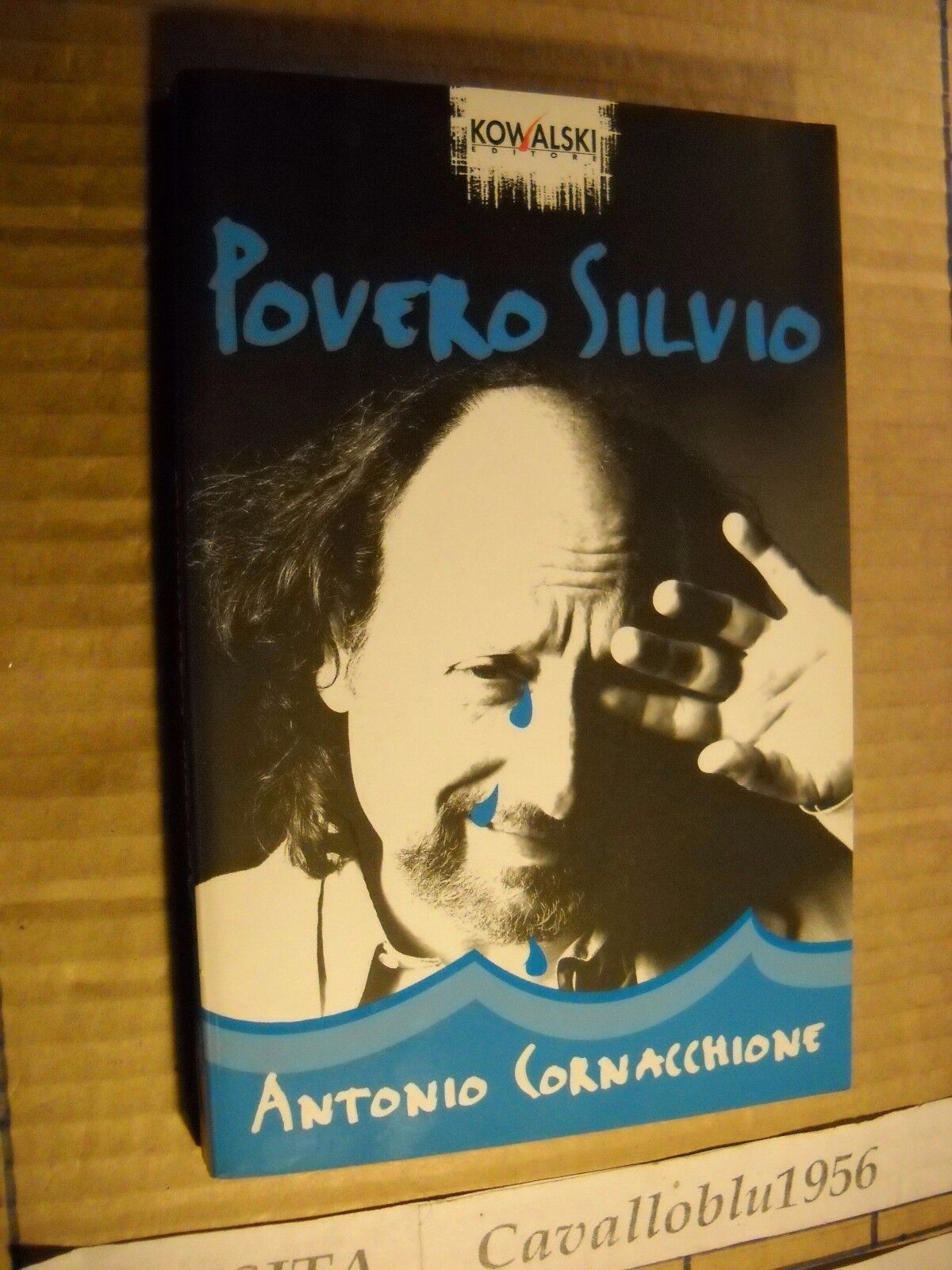 LIBRO - POVERO SILVIO - A. CORNACCHIONE - 1° ED. KOWALSKI 2004 - NUOVO