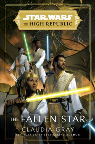 Star Wars: The Fallen Star (The High Republic): (Star Wars: The High Republic