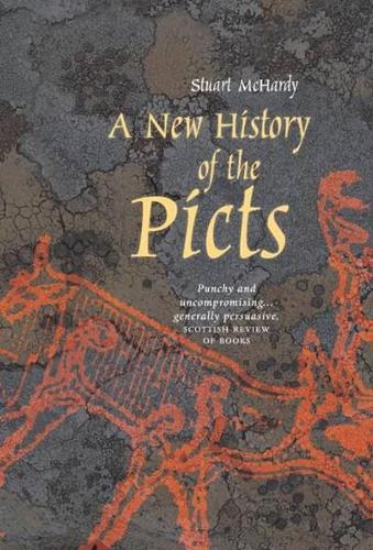 Stuart McHardy A New History of the Picts (Tascabile)