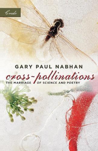 Gary Paul Nabhan Cross-Pollinations (Tascabile) Credo