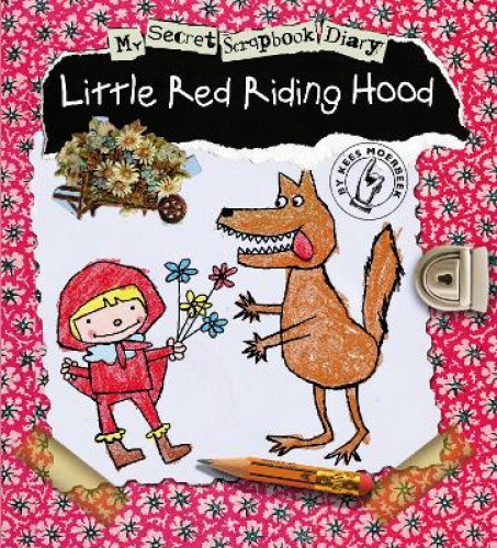 Little Red Riding Hood: My Secret Scrapbook Diary (My Secret Scrapbook Diary)