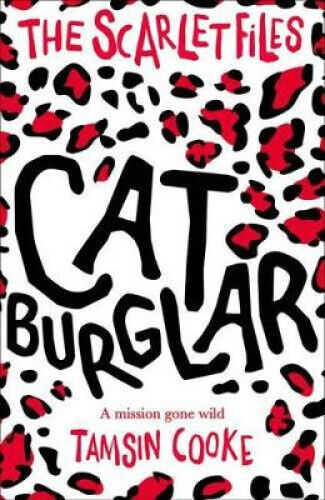 The Scarlet Files: Cat Burglar by Tamsin Cooke