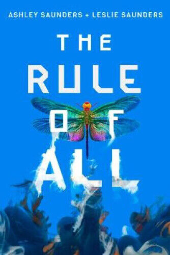 The Rule of All (The Rule of One) by Ashley Saunders