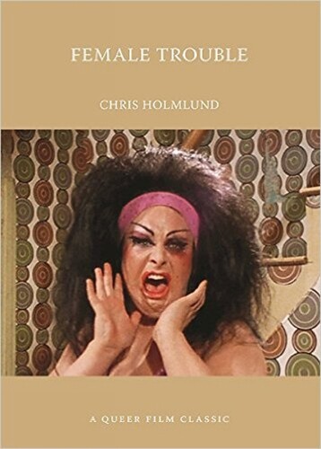 Chris Holmlund Female Trouble (Tascabile)