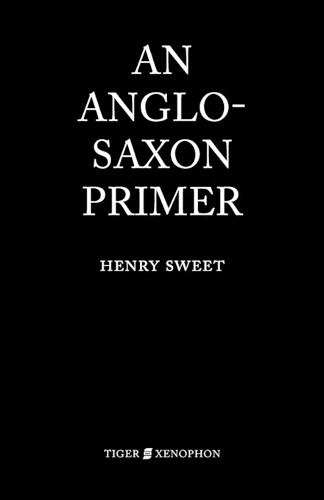 Henry Sweet An Anglo-Saxon Primer (Tascabile)