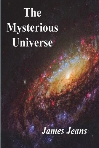 James Jeans The Mysterious Universe (Tascabile)