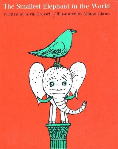 Alvin Tresselt The Smallest Elephant in the World (Copertina rigida)