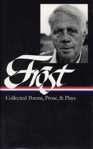 Collected Poems, Prose & Plays: Collected Poems, Prose, & Plays : Complete