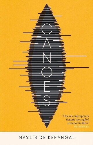 Maylis de Kerangal Canoes (Copertina rigida)