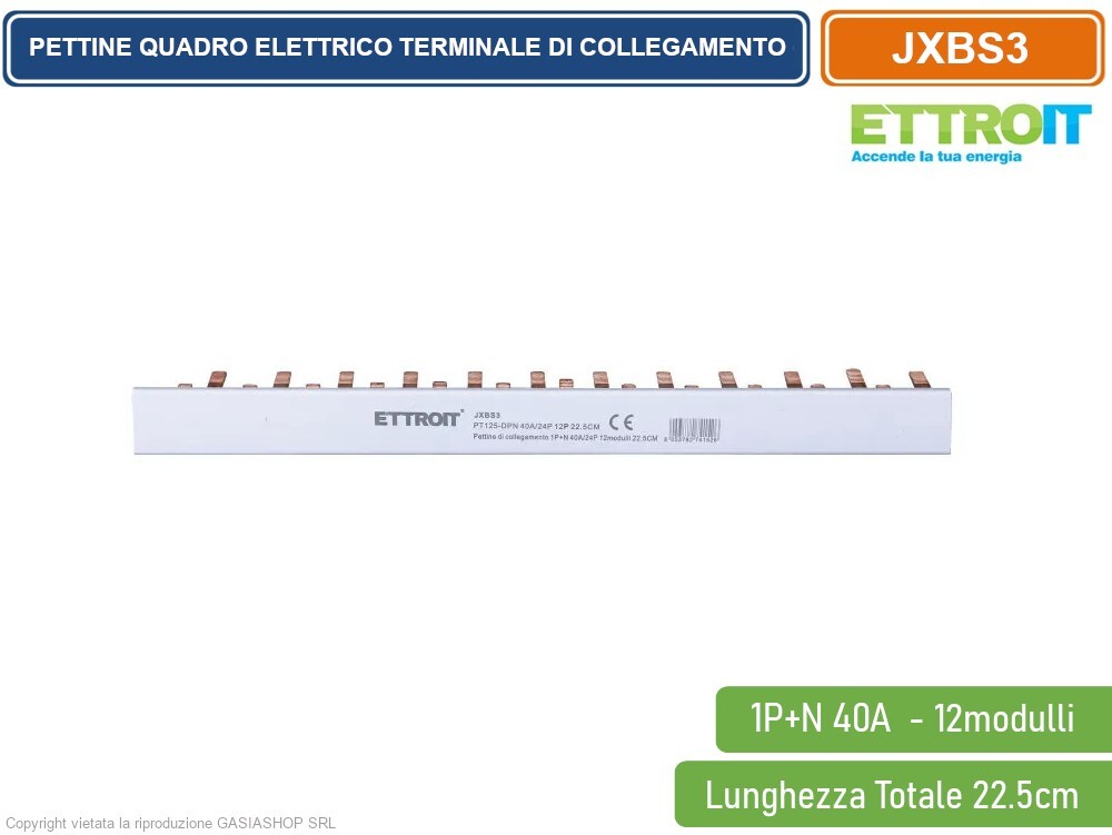 PETTINE QUADRO ELETTRICO TERMINALE DI COLLEGAMENTO 1P+N 40A 12 MODULI LUNGA 22,5