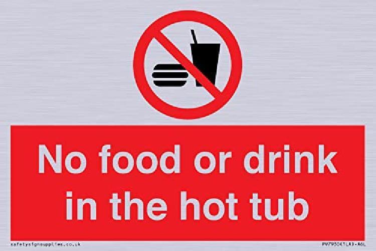 Cartello No Food or Drink in the hot tub   150x100mm   A6L