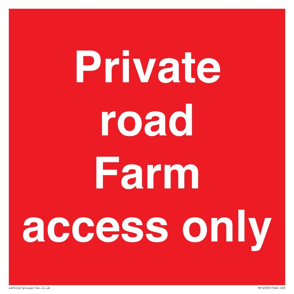 Strada privata Farm access only Sign - 200x200mm - S20