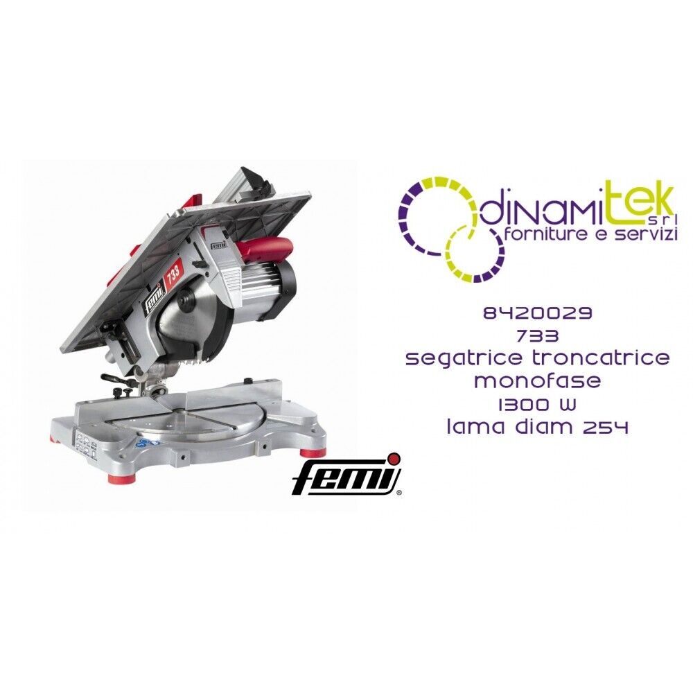8420029 733 SEGATRICE TRONCATRICE PER LEGNO DIAM 254 FEMI MONOFASE 1300 W LAMA D