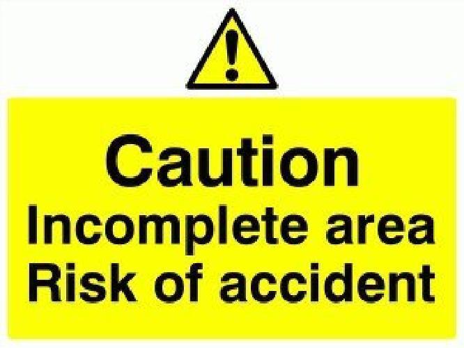 Viking segni wc482-a2l-1 m"Caution Incomplete area rischio di incidente" Sign, 1