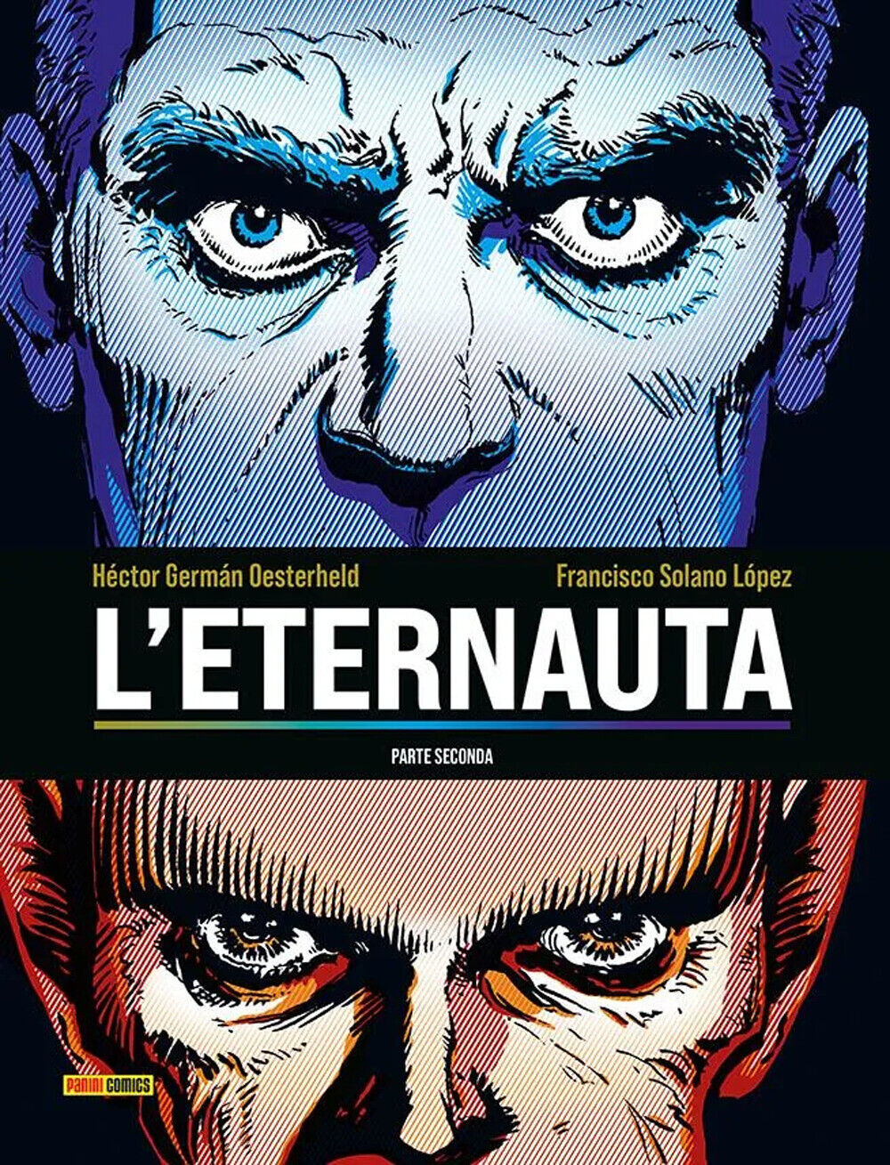 L'eternauta. Parte seconda - Oesterheld Héctor Germán, Solano Lopez Francisco