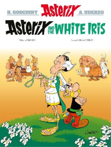 Fabcaro Asterix: Asterix and the White Iris (Copertina rigida) Asterix