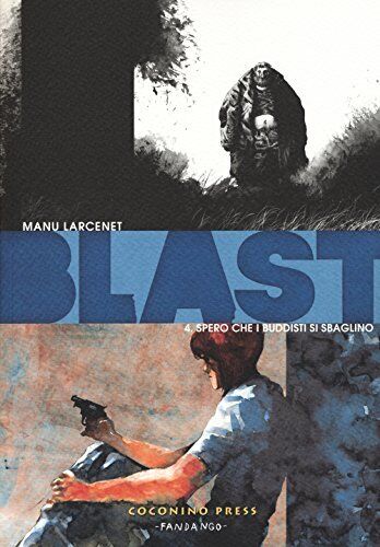 9788876182907 Blast: 4 - Manu Larcenet,F. Scala