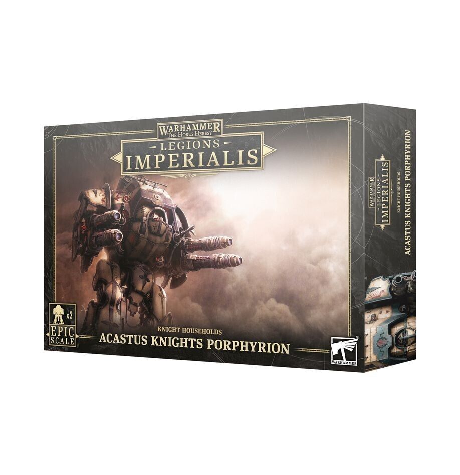 ACASTUS KNIGHTS PORPHYRION knight households EPIC SCALE warhammer THE HORUS HERE