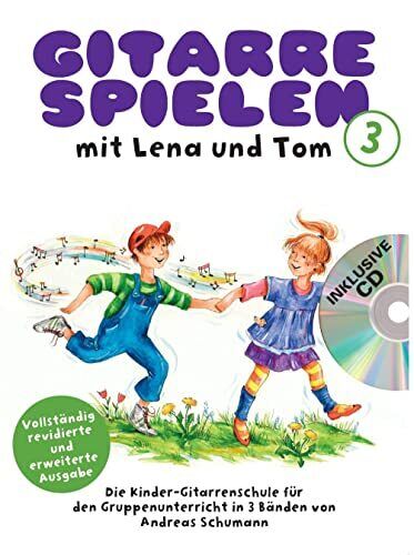 Gitarre Spielen mit Lena und Tom 1 -CD-Edition-: Noten, CD für Gitarre: (e4T)