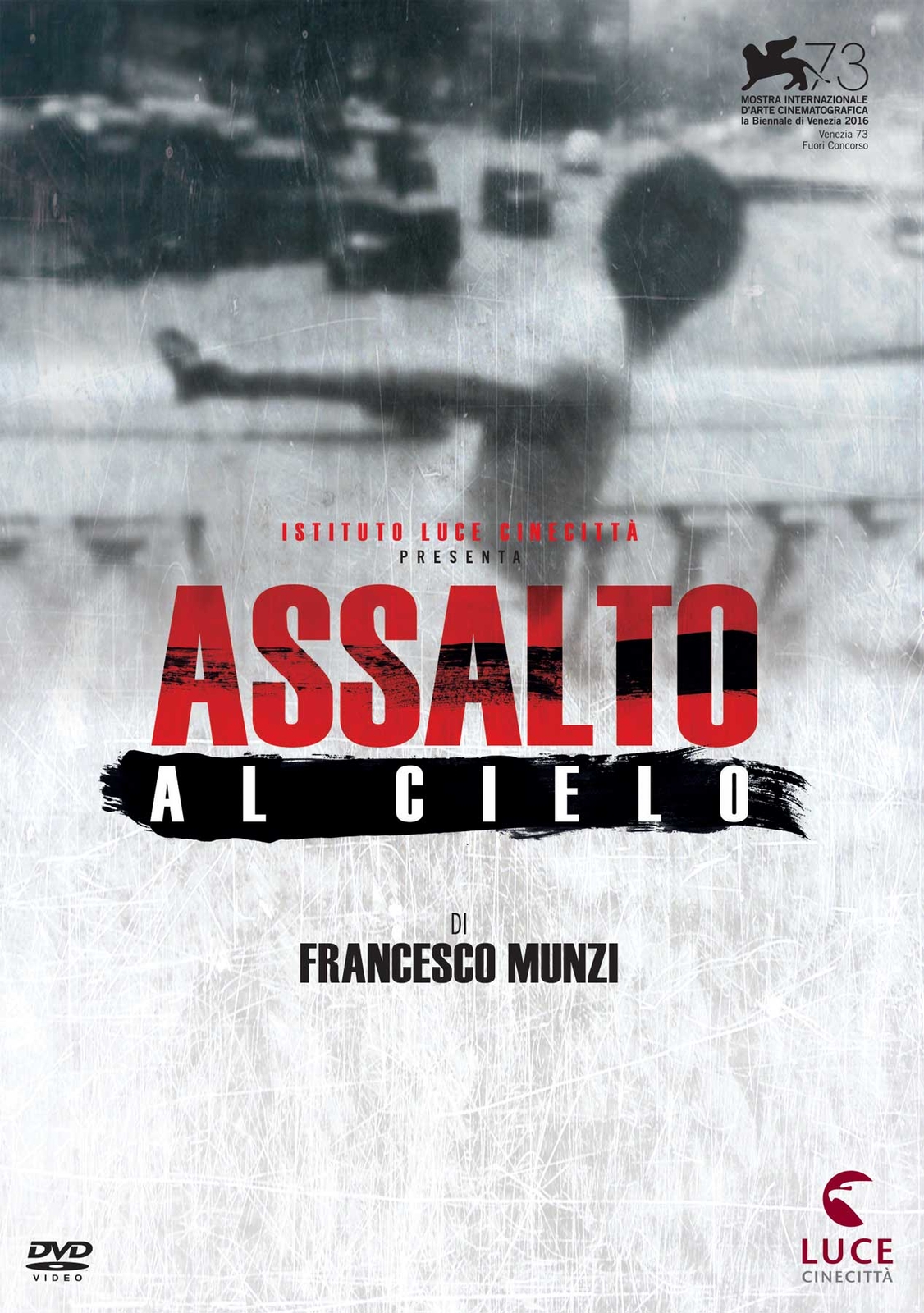 ASSALTO AL CIELO  STORIA