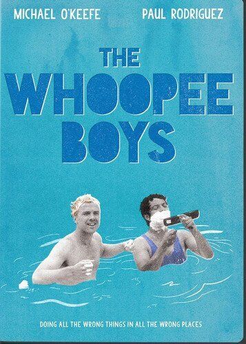 The Whoopee Boys (DVD) Paul Rodriguez Michael O'Keefe Denholm Elliott