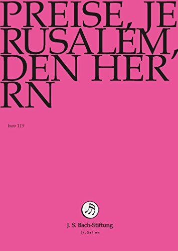 Johann Sebastian Bach: Preise, Jerusalem, Den Herrn (bwv119) [DVD] (DVD)