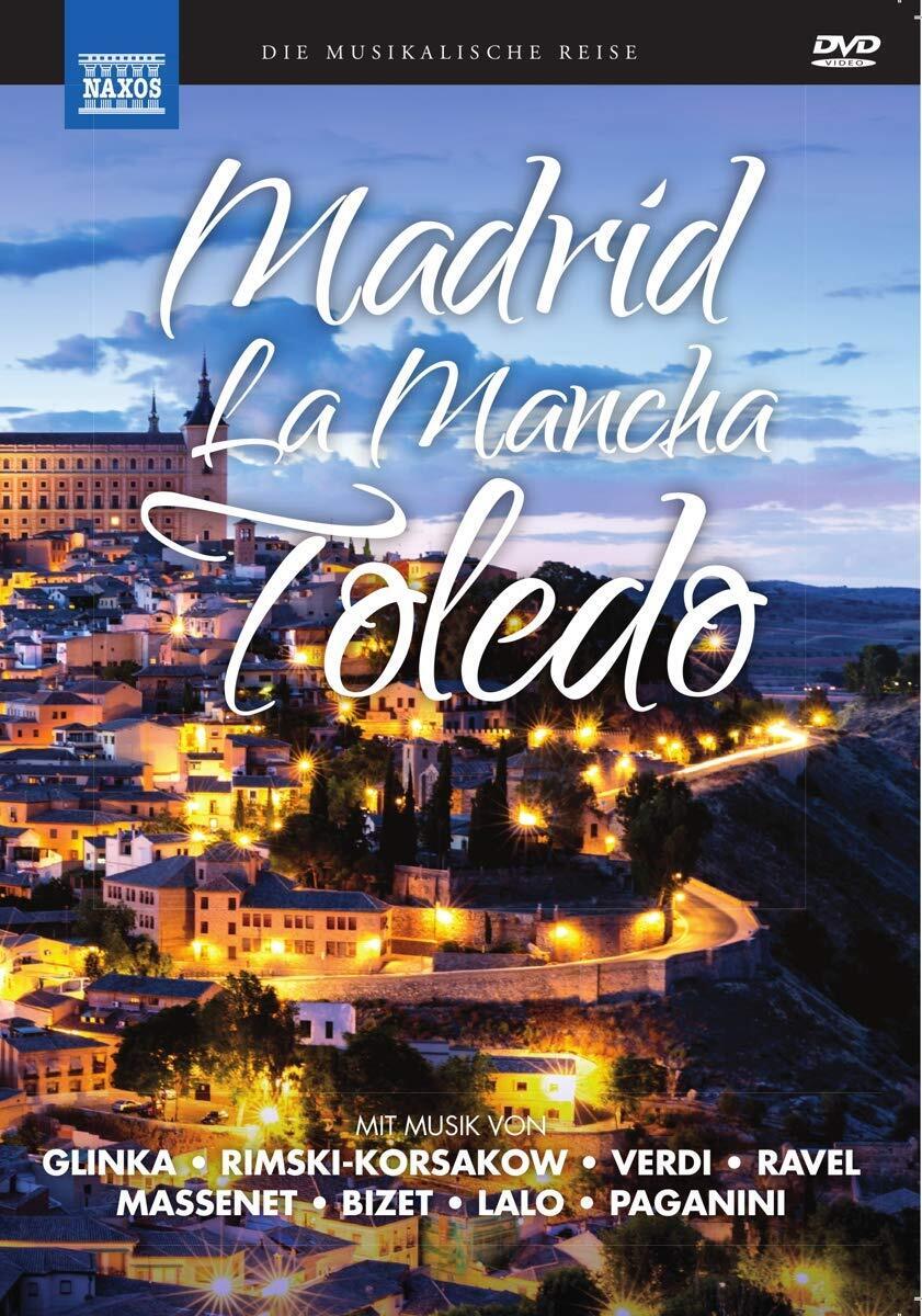 Musikalische Reise: Madrid, La Mancha, Toledo (DVD) Madrid La Mancha Toledo