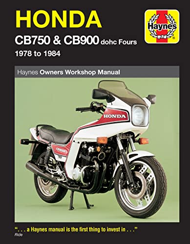 Honda Owners Workshop Manual: Cb750 And Cb900 Dohc Fours 1978 To 1984
