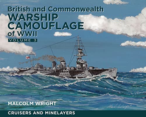 Cruisers, Minelayers And Armed Merchant Cruisers: Volume Iii: Cruisers And Minelayers