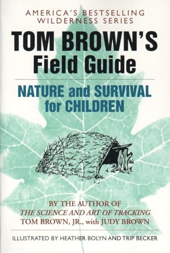 Tom Brown'S Field Guide To Nature And Survival For Children: 7