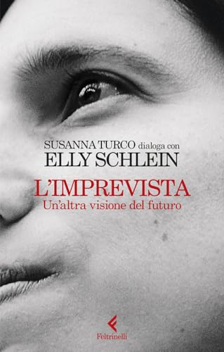 L'Imprevista. Un'Altra Visione Del Futuro