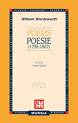Poems - Poesie (1798-1807): Edizione Bilingue