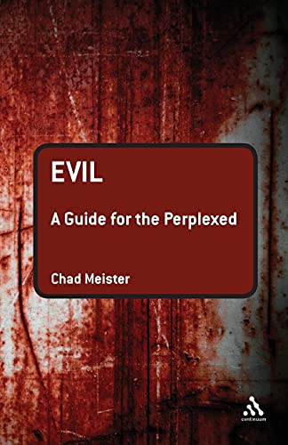 Evil: A Guide For The Perplexed