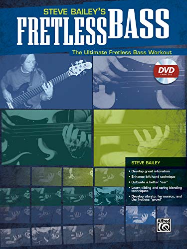 Steve Bailey'S Fretless Bass: The Ultimate Fretless Bass Workout