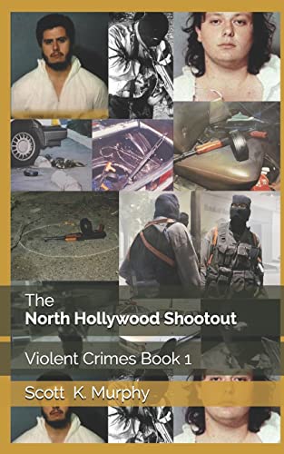 The North Hollywood Shootout: Volume 1