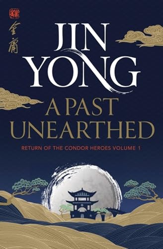 A Past Unearthed (1): Return Of The Condor Heroes