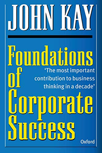 Foundations Of Corporate Success: How Business Strategies Add Value