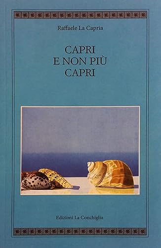 Capri E Non Più Capri. Nuova Ediz.