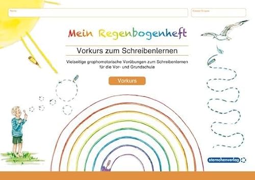 Mein Vorkurs Zum Schreibenlernen: Vielseitige Graphomotorische Vorübungen Zum Schreibenlernen Für Die Vor- Und Grundschule
